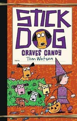 Stick Dog Craves Candy - Tom Watson - cover