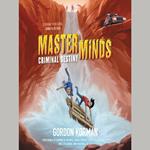 Masterminds: Criminal Destiny