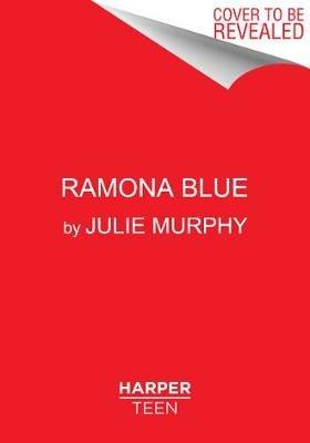 Ramona Blue - Julie Murphy - cover