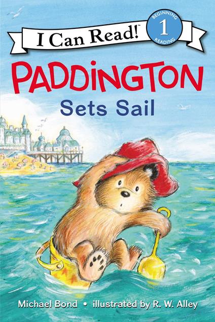 Paddington Sets Sail - Michael Bond,R. W. Alley - ebook