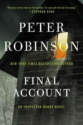 Final Account: An Inspector Banks Novel - Peter Robinson - cover