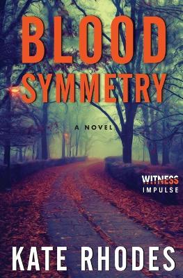 Blood Symmetry - Kate Rhodes - cover