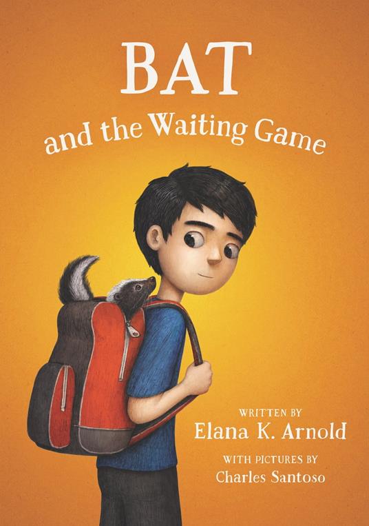 Bat and the Waiting Game - Elana K. Arnold,Charles Santoso - ebook