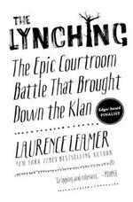 The Lynching: The Epic Courtroom Battle That Brought Down the Klan