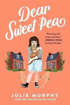 Dear Sweet Pea - Julie Murphy - cover