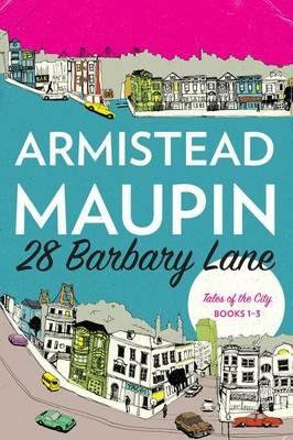 28 Barbary Lane: Tales of the City Books 1-3 - Armistead Maupin - cover