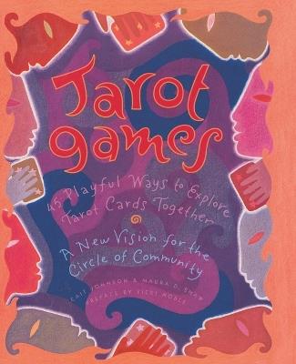 Tarot Games - Cait Johnson,Maura D. Shaw - cover