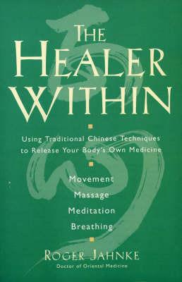 The Healer Within - Roger Jahnke - cover