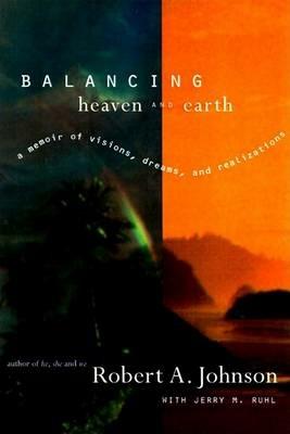 Balancing Heaven And Earth - R Johnson,J Ruhl - cover