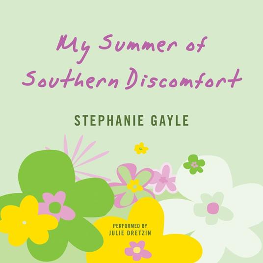 My Summer of Southern Discomfort