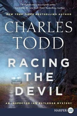 Racing The Devil [Large Print] - Charles Todd - cover