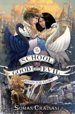 The School for Good and Evil #4: Quests for Glory: Now a Netflix Originals Movie - Soman Chainani - cover