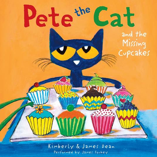 Pete the Cat and the Missing Cupcakes