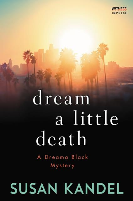 Dream a Little Death