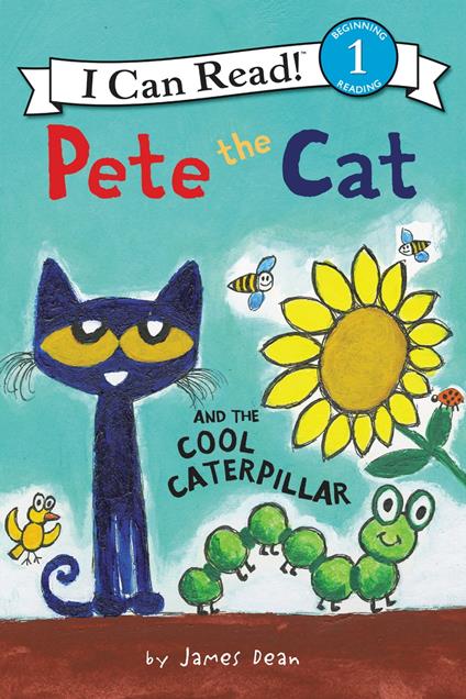 Pete the Cat and the Cool Caterpillar - James Dean,Kimberly Dean - ebook