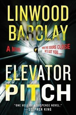 Elevator Pitch - Linwood Barclay - cover