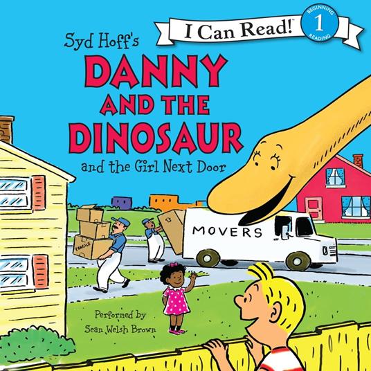 Danny and the Dinosaur and the Girl Next Door