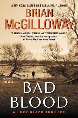 Bad Blood: A Lucy Black Thriller - Brian McGilloway - cover