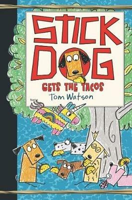 Stick Dog Gets the Tacos - Tom Watson - cover