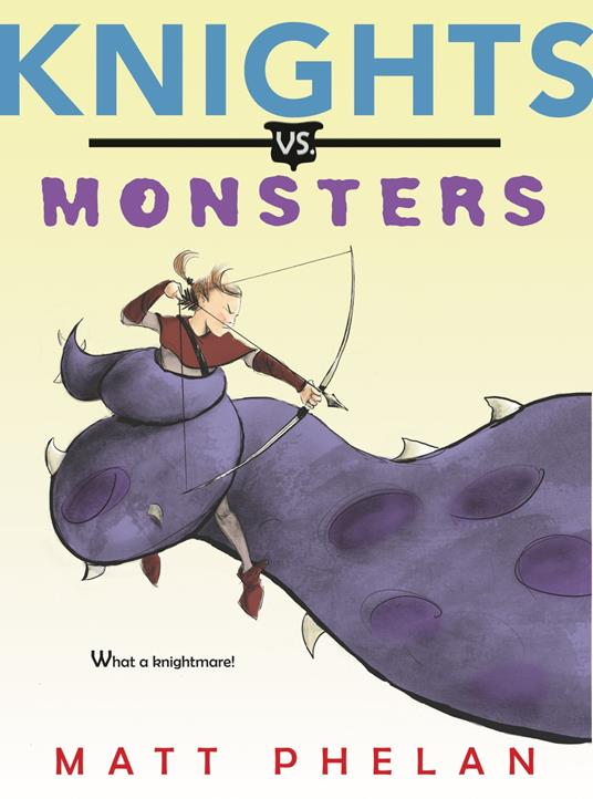 Knights vs. Monsters - Matt Phelan - ebook