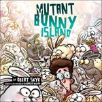 Mutant Bunny Island