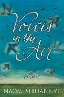 Voices in the Air: Poems for Listeners - Naomi Shihab Nye - cover