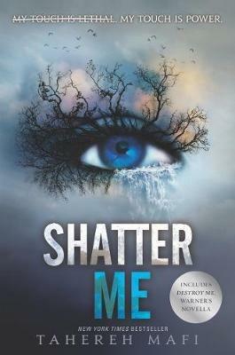 Shatter Me - Tahereh Mafi - cover