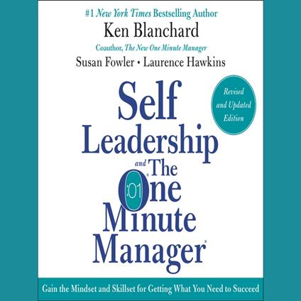 Self Leadership and the One Minute Manager Revised Edition