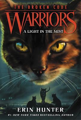 Warriors: The Broken Code #6: A Light in the Mist - Erin Hunter - cover