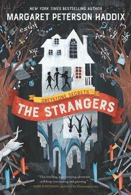 Greystone Secrets #1: Strangers, the - Margaret Peterson Haddix - cover