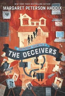 Greystone Secrets #2: The Deceivers - Margaret Peterson Haddix - cover