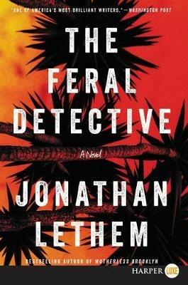 The Feral Detective - Jonathan Lethem - cover