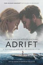 Adrift [Movie Tie-In]: A True Story of Love, Loss, and Survival at Sea