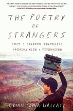 The Poetry Of Strangers: What I Learned Traveling America with a Typewriter