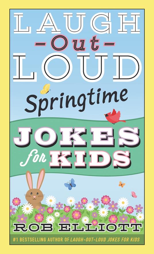 Laugh-Out-Loud Springtime Jokes for Kids - Rob Elliott - ebook