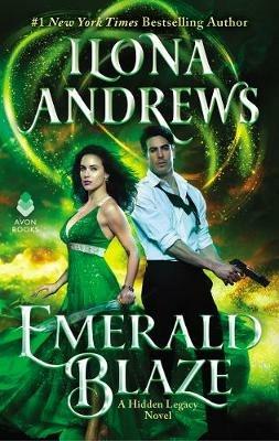 Emerald Blaze: A Hidden Legacy Novel - Ilona Andrews - cover