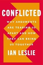 Conflicted: How Productive Disagreements Lead to Better Outcomes