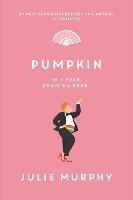 Pumpkin - Julie Murphy - cover