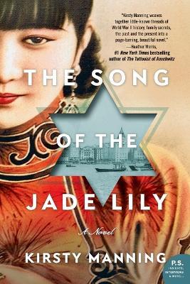 The Song of the Jade Lily: A Novel - Kirsty Manning - cover