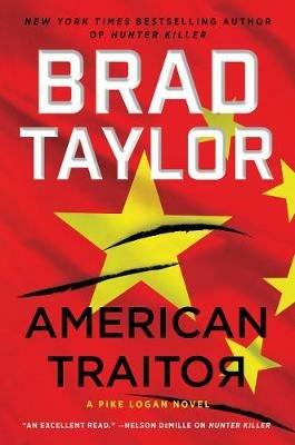 American Traitor: A Pike Logan Novel - Brad Taylor - cover