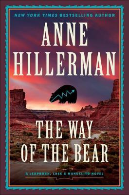 The Way of the Bear: A Novel - Anne Hillerman - cover