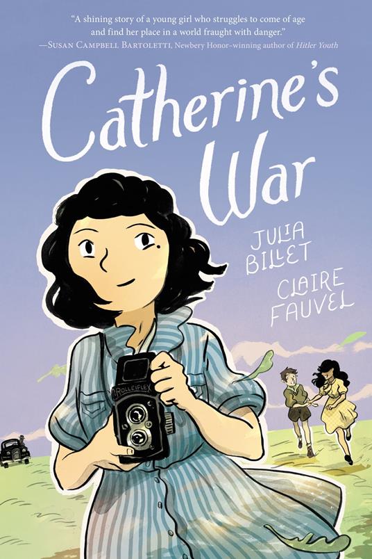 Catherine's War - Julia Billet,Claire Fauvel,Ivanka Hahnenberger - ebook