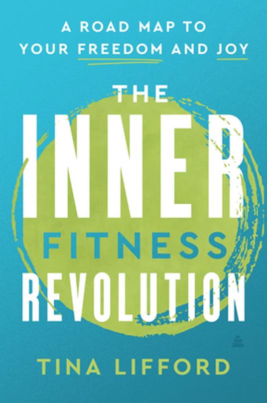 The Inner Fitness Revolution