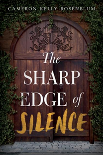 The Sharp Edge of Silence - Cameron Kelly Rosenblum - ebook