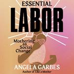 Essential Labor