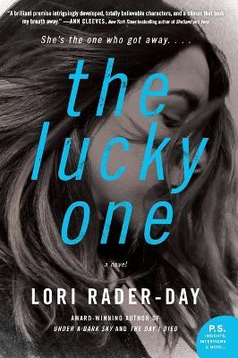 The Lucky One: A Novel - Lori Rader-Day - cover