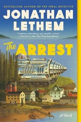 The Arrest - Jonathan Lethem - cover