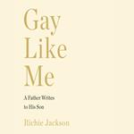 Gay Like Me