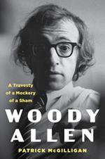 Woody Allen: Life and Legacy