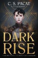 Dark Rise - C. S. Pacat - cover